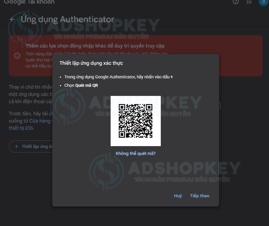 Quét mã QR bằng App Authenticator hoặc ấn không thể quét mã nếu không thích dùng App